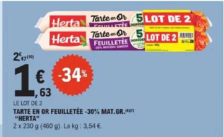 LE LOT DE 2 TARTE EN OR FEUILLETÉE -30% MAT.GR. "HERTA"