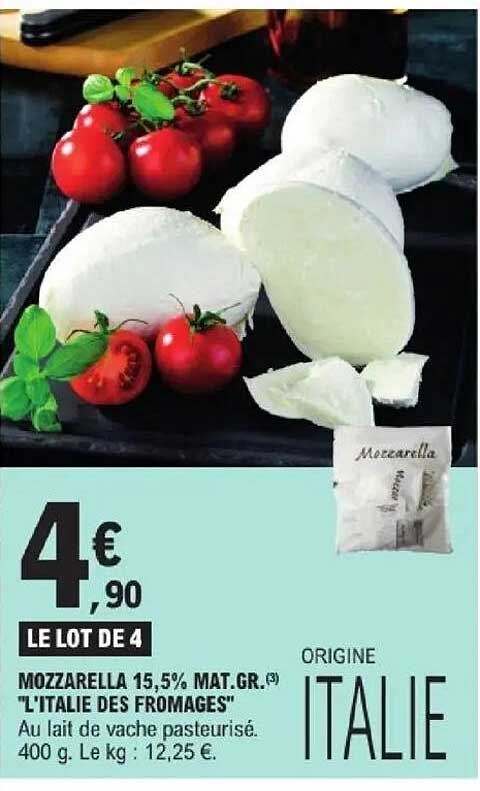 LE LOT DE 4 MOZZARELLA 15,5% MAT.GR. "L'ITALIE DES FROMAGES"