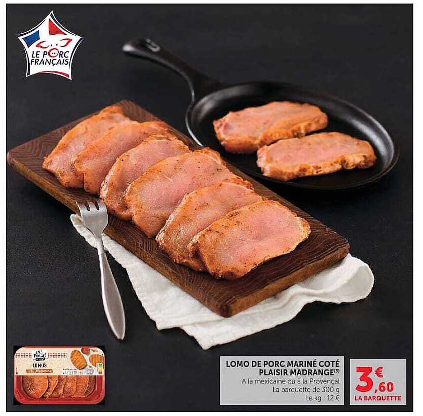 LOMOS DE PORC MARINÉ CÔTÉ PLAISIR MADRANGE