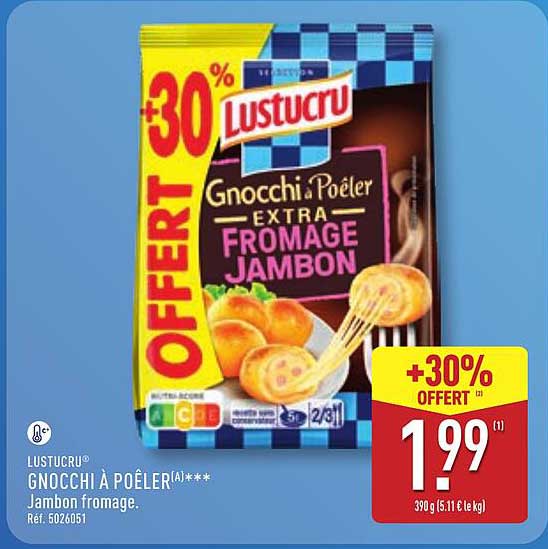 LUSTUCRU Gnocchi à Poêler Extra fromage jambon