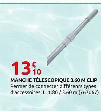 MANCHE TÉLESCOPIQUE 3.60 M CLIP