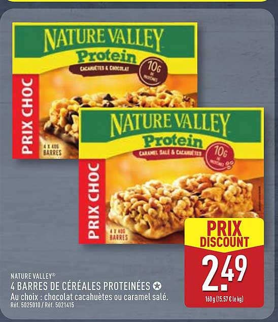 NATURE VALLEY® 4 BARRES DE CÉRÉALES PROTÉINÉES Au choix : chocolat cacahuètes ou caramel salé.