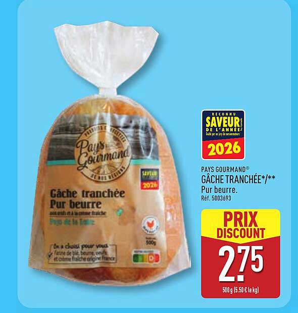 PAYS GOURMAND® GÂCHE TRANCHÉE*/*/ Pur beurre.