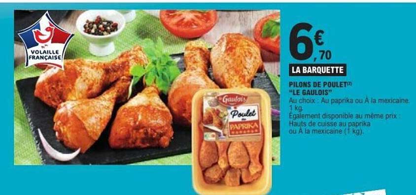 PILONS DE POULET «LE GAULOIS»