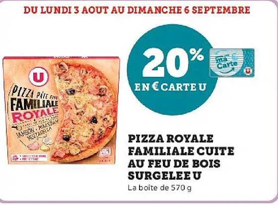 PIZZA ROYALE FAMILIALE CUITE AU FEU DE BOIS SURGELÉE U