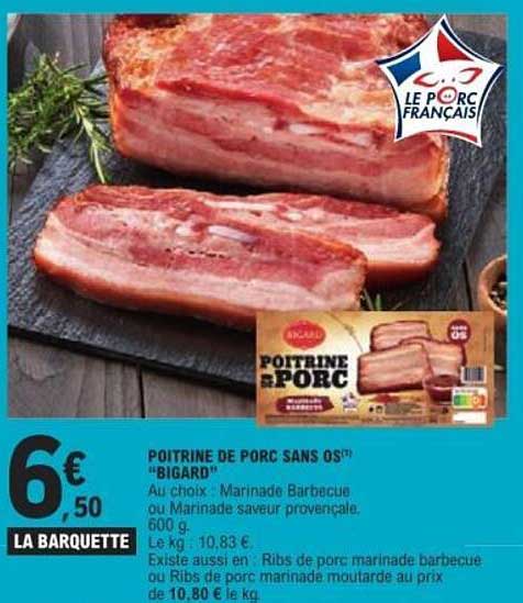 POITRINE DE PORC SANS OS "BIGARD"