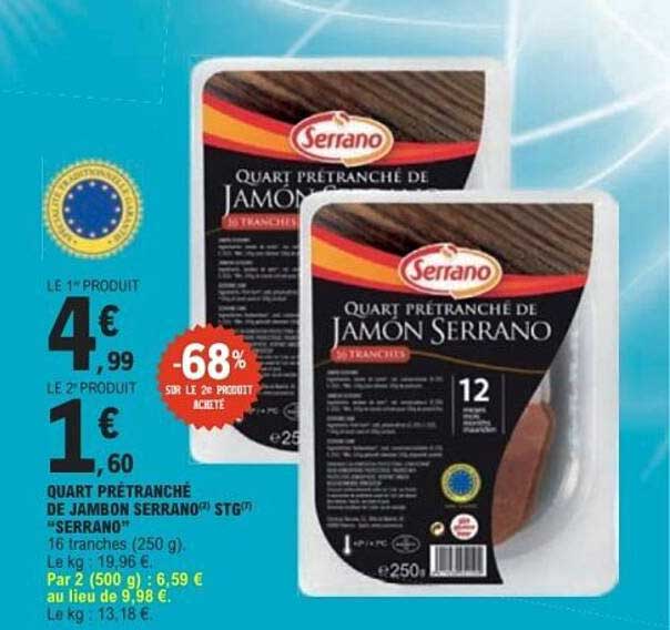 QUART PRÉTRANCHÉ DE JAMBON SERRANO