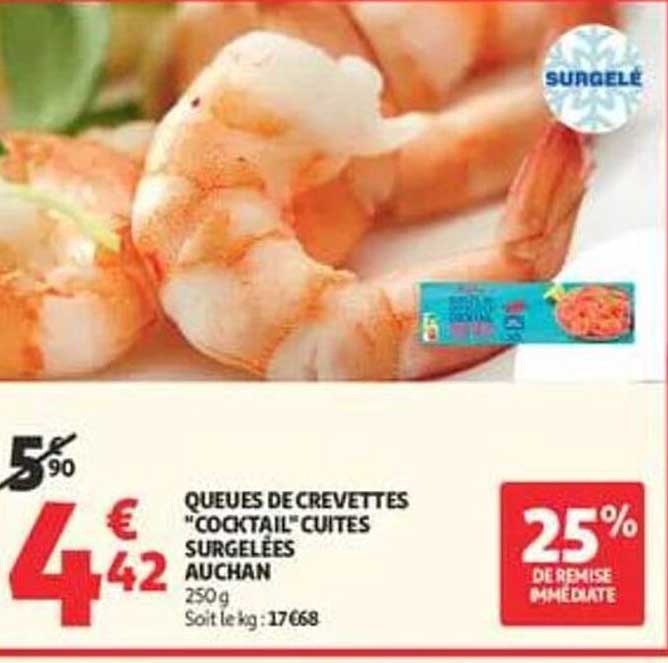 QUEUES DE CREVETTES "COCKTAIL" CUITES SURGELEES AUCHAN 250g