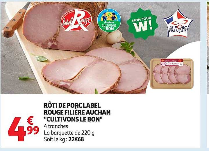 RÔTI DE PORC LABEL ROUGE FILIÈRE AUCHAN "CULTIVONS LE BON"