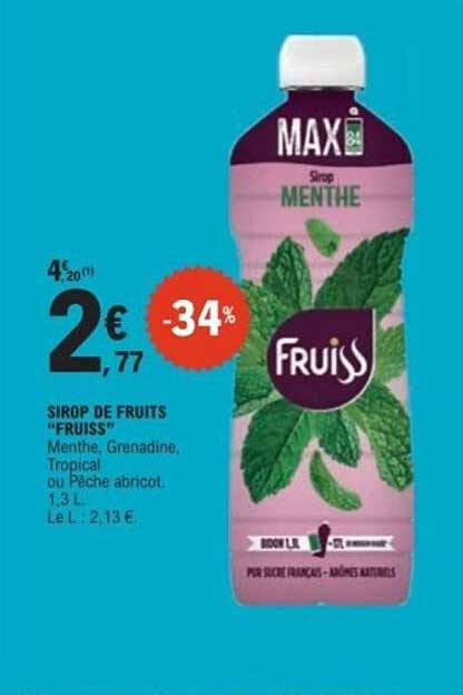 SIROP DE FRUITS "FRUISS" Menthe, Grenadine, Tropical ou Pêche abricot. 1,3 L.
