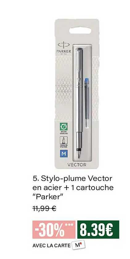 Stylo-plume Vector en acier + 1 cartouche “Parker”