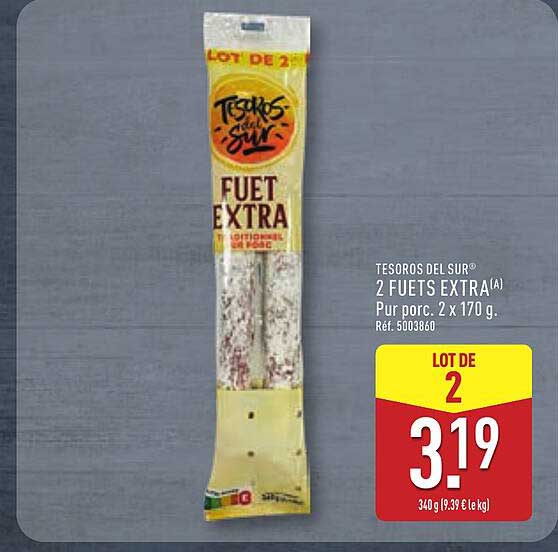 TESOROS DEL SUR® 2 FUETS EXTRA(A) Pur porc. 2 x 170 g. Réf. 5003860