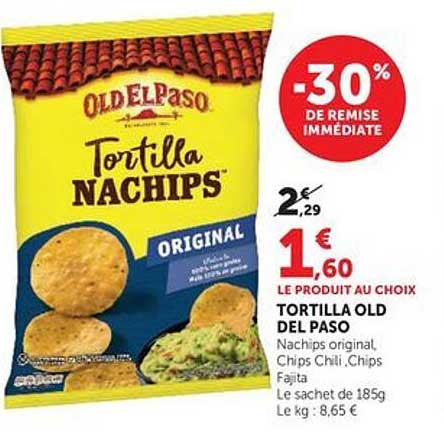 TORTILLA OLD DEL PASO Nachips original, Chips Chili, Chips Fajita