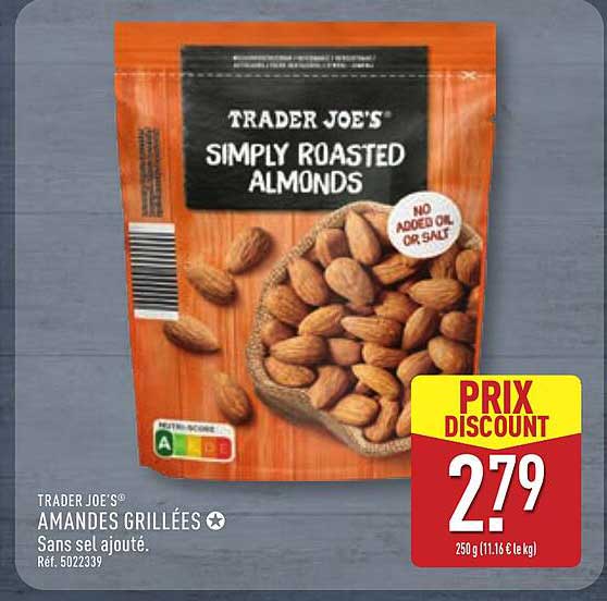 TRADER JOE'S AMANDES GRILLÉES Sans sel ajouté.