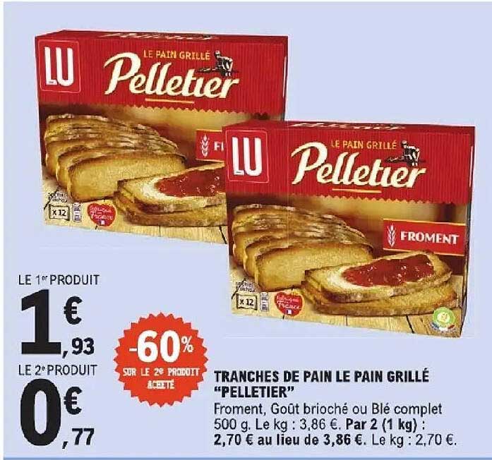 TRANCHES DE PAIN LE PAIN GRILLÉ "PELLETIER"