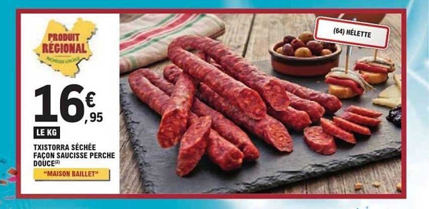 TXISTORRA SÉCHÉE FAÇON SAUCISSE PERCHE DOUCE