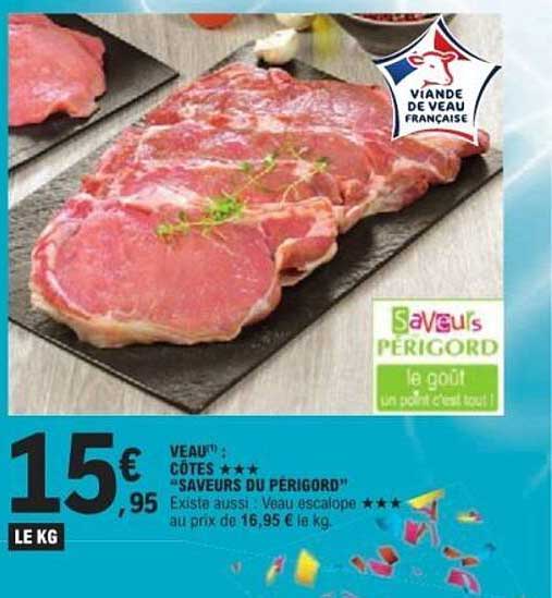 VEAU CÔTES *** "SAVUEURS DU PÉRIGORD"