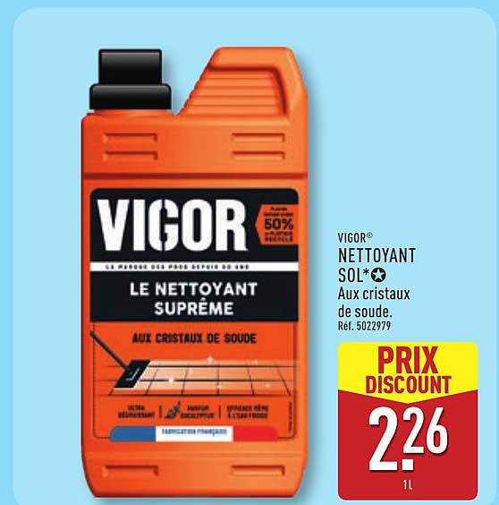 VIGOR NETTOYANT SOL* Aux cristaux de soude. Réf. 502279