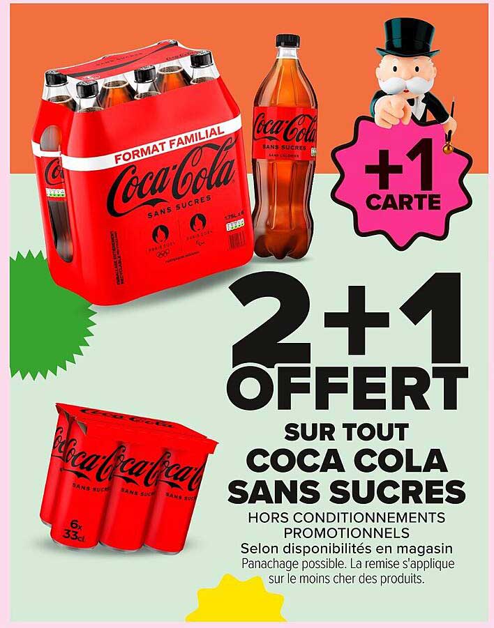2+1 OFFERT SUR TOUT COCA COLA SANS SUCRES