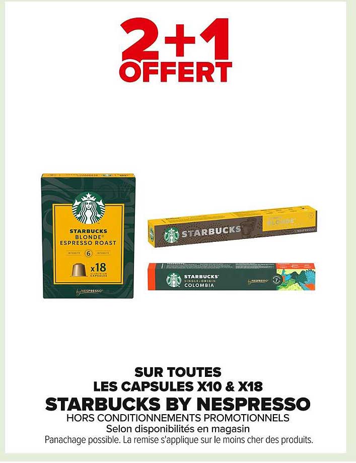 2+1 OFFERT SUR TOUTES LES CAPSULES X10 & X18 STARBUCKS BY NESPRESSO