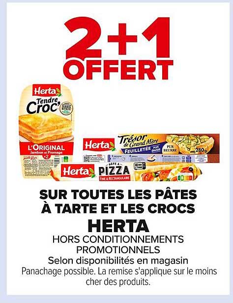 2+1 OFFERT SUR TOUTES LES PÂTES À TARTE ET LES CROCS