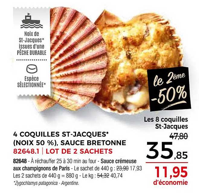4 Coquilles St-Jacques* (Noix 50 %), Sauce Bretonne