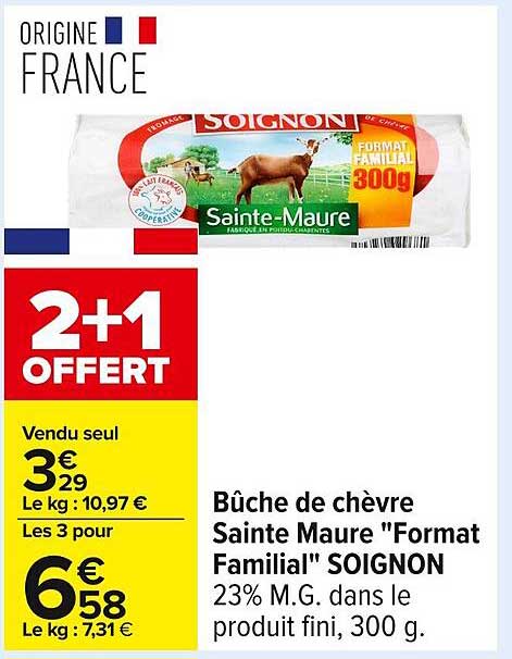 Bûche de chèvre Sainte Maure "Format Familial" SOIGNON