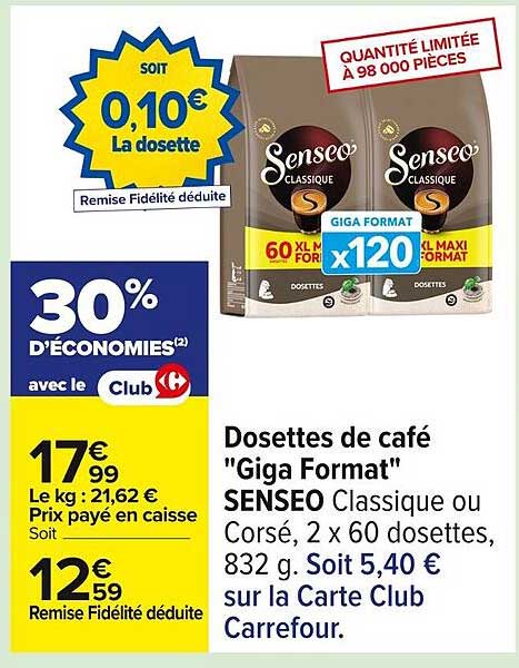 Dosettes de café "Giga Format" SENSEO Classique ou Corsé