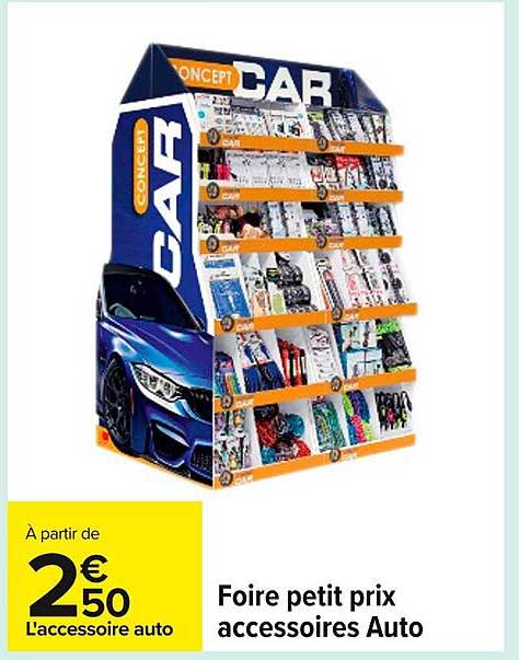 Foire petit prix accessoires Auto