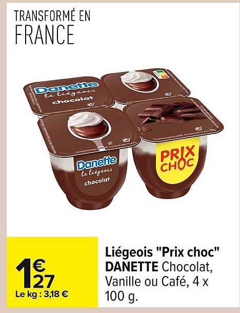 Liégeois "Prix choc" DANETTE Chocolat, Vanille ou Café, 4 x 100 g.