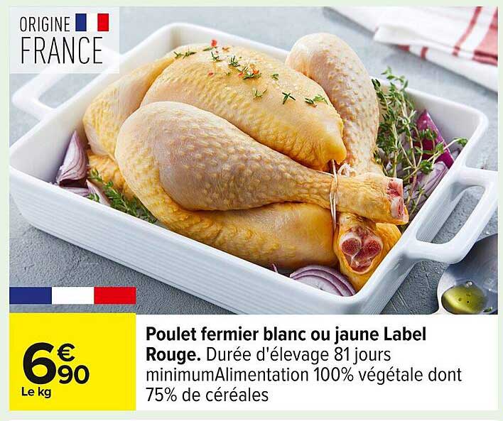 Poulet fermier blanc ou jaune Label Rouge.