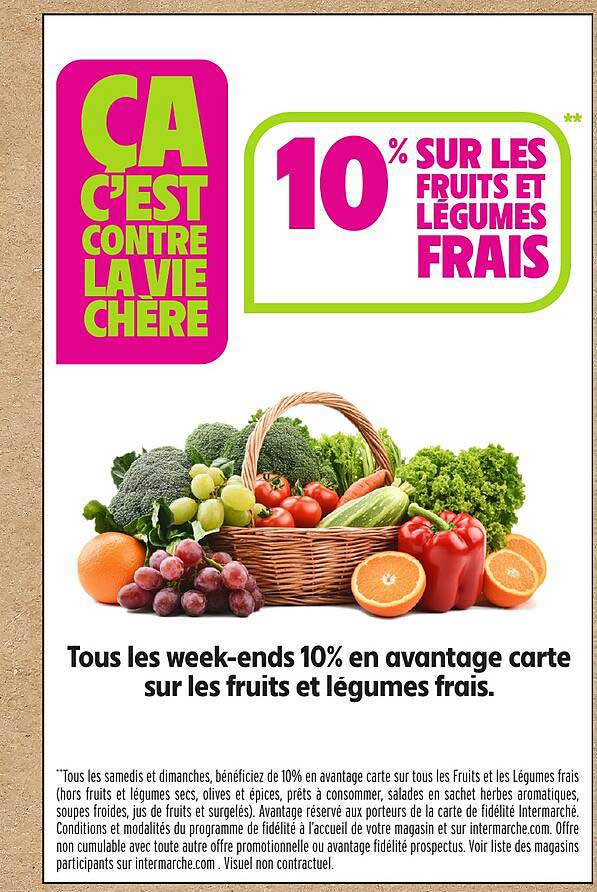 10% SUR LES FRUITS ET LÉGUMES FRAIS