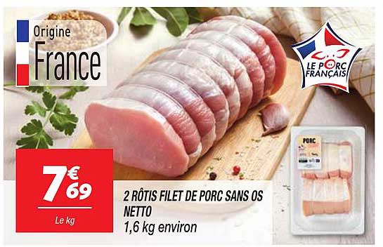 2 RÔTIS FILET DE PORC SANS OS NETTO 1,6 kg environ
