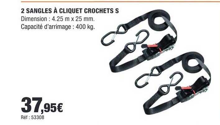 2 SANGLES À CLIQUET CROCHETS S