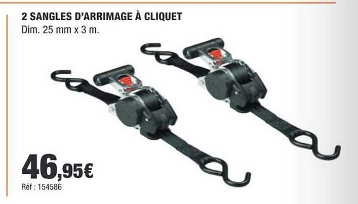 2 SANGLES D’ARRIMAGE À CLIQUET