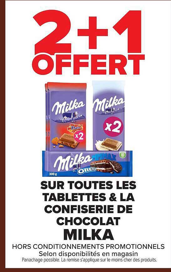 2+1 OFFERT SUR TOUTES LES TABLETTES & LA CONFISERIE DE CHOCOLAT MILKA