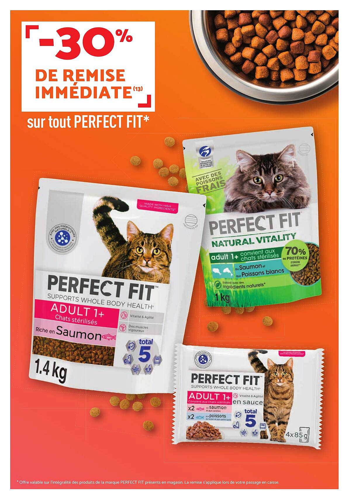 -30% DE REMISE IMMÉDIATE (13) sur tout PERFECT FIT*