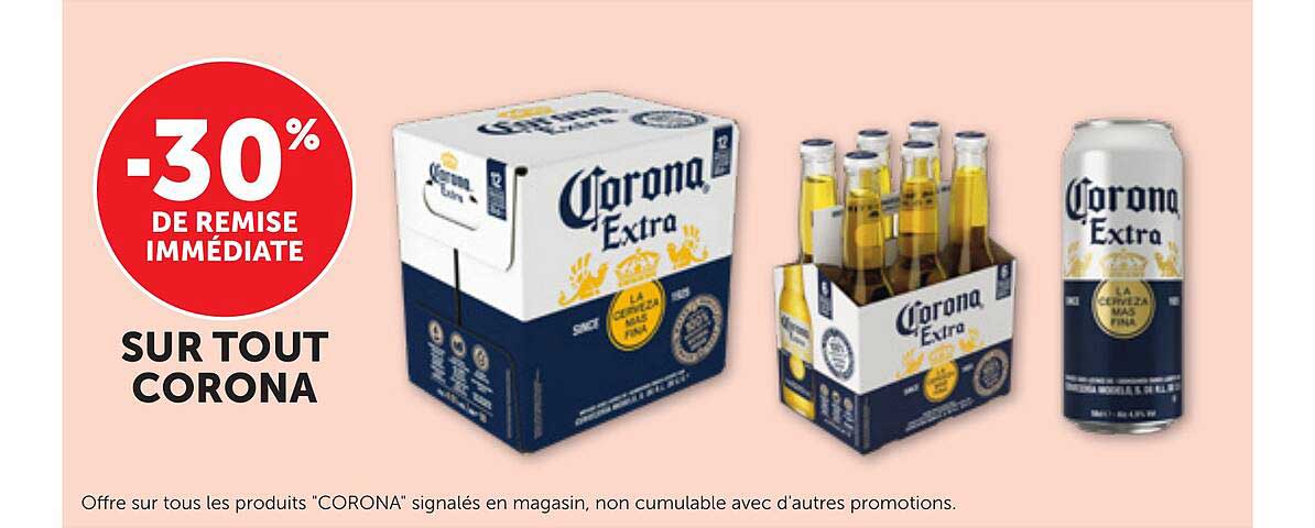 -30% DE REMISE IMMÉDIATE SUR TOUT CORONA