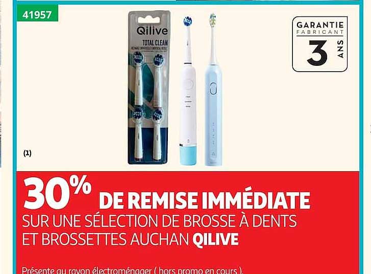 30% DE REMISE IMMÉDIATE SUR UNE SÉLECTION DE BROSSE À DENTS ET BROSSETTES AUCHAN QILIVE