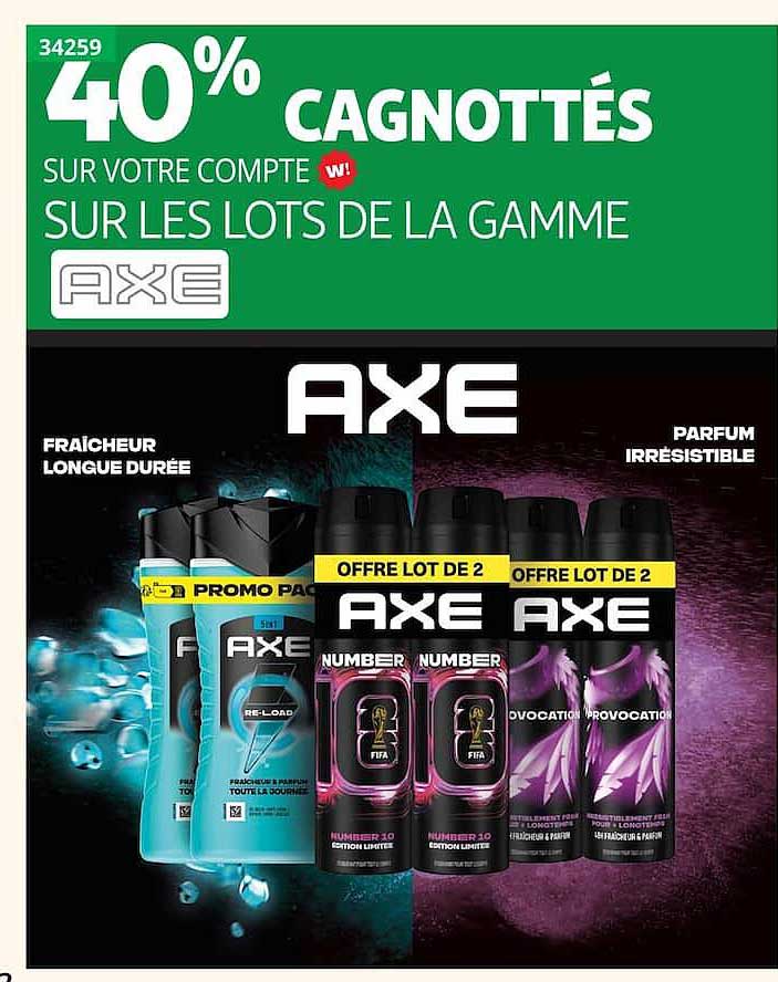 40% CAGNOTTÉS SUR VOTRE COMPTE SUR LES LOTS DE LA GAMME AXE