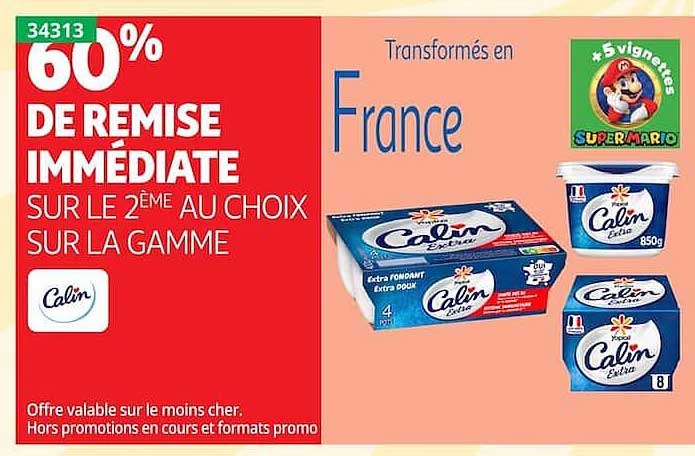 60% DE REMISE IMMÉDIATE SUR LE 2ÈME AU CHOIX SUR LA GAMME Calin