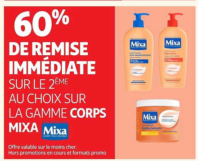 60% DE REMISE IMMÉDIATE SUR LE 2ÈME AU CHOIX SUR LA GAMME CORPS MIXA