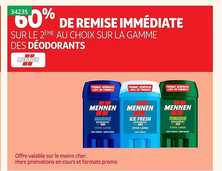 60% DE REMISE IMMÉDIATE SUR LE 2ÈME AU CHOIX SUR LA GAMME DES DÉODORANTS