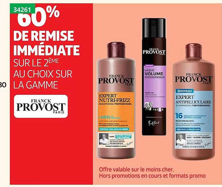 60% DE REMISE IMMÉDIATE SUR LE 2ÈME AU CHOIX SUR LA GAMME FRANCK PROVOST PARIS