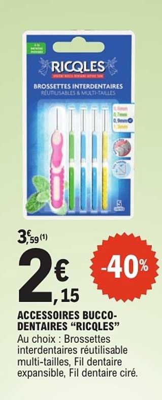 ACCESSOIRES BUCCO-DENTAIRES “RICQLES”