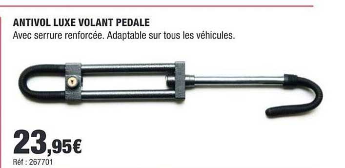 ANTIVOL LUXE VOLANT PEDALE