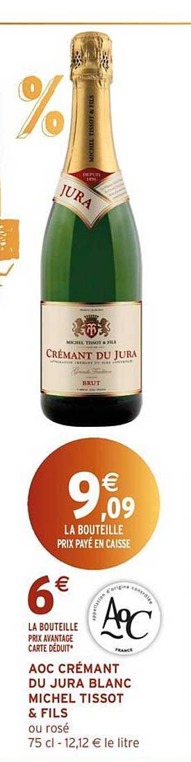 AOC CRÉMANT DU JURA BLANC MICHEL TISSOT & FILS ou rosé 75 cl - 12,12 € le litre