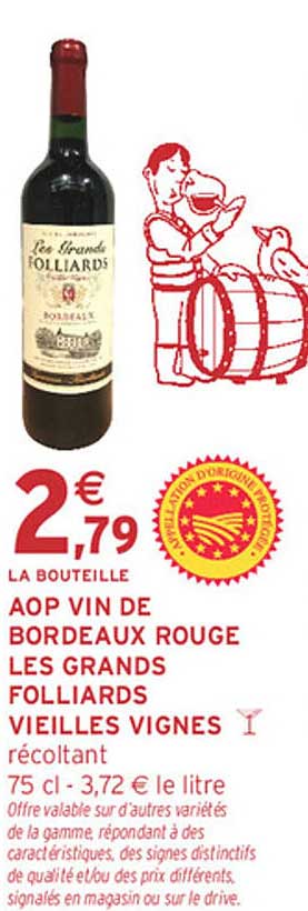 AOP VIN DE BORDEAUX ROUGE LES GRANDS FOLLIARDS VIEILLES VIGNES