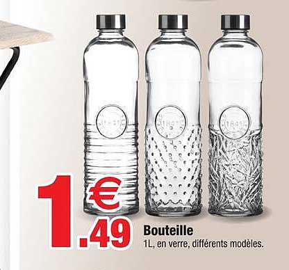 Bouteille 1L, en verre, différents modèles.