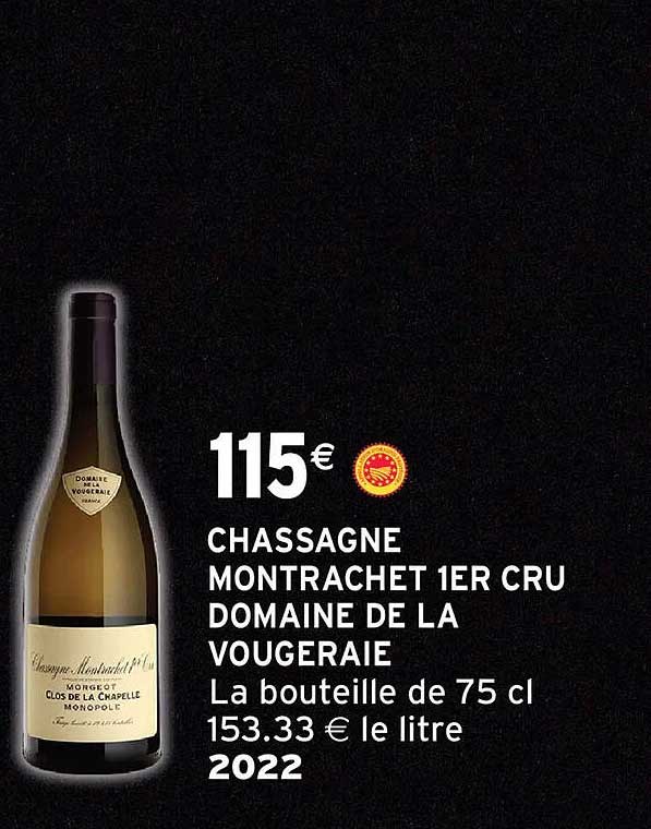 CHASSAGNE MONTRACHET 1ER CRU DOMAINE DE LA VOUGERAIE